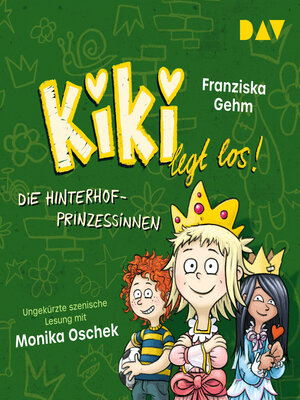 cover image of Die Hinterhof-Prinzessinnen--Kiki legt los!, Band 2 (Ungekürzt)